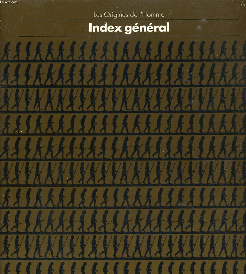 Index gnral Les origines de l'homme