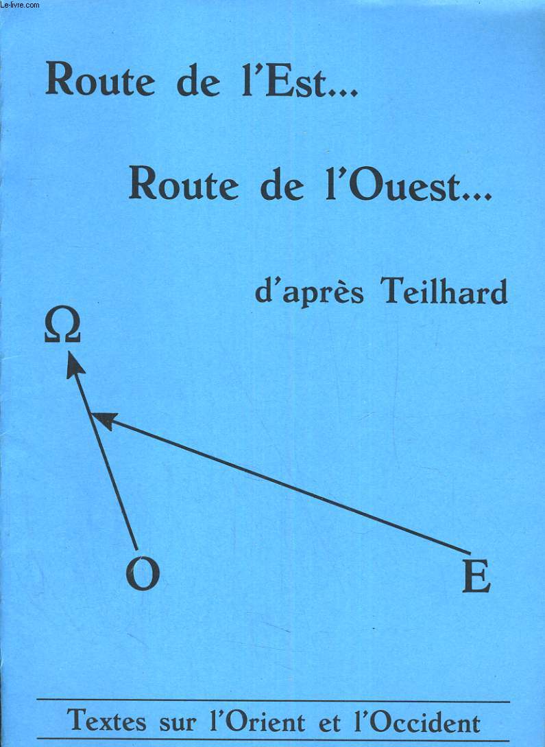 Route de l'Est... Route de l'Ouest....