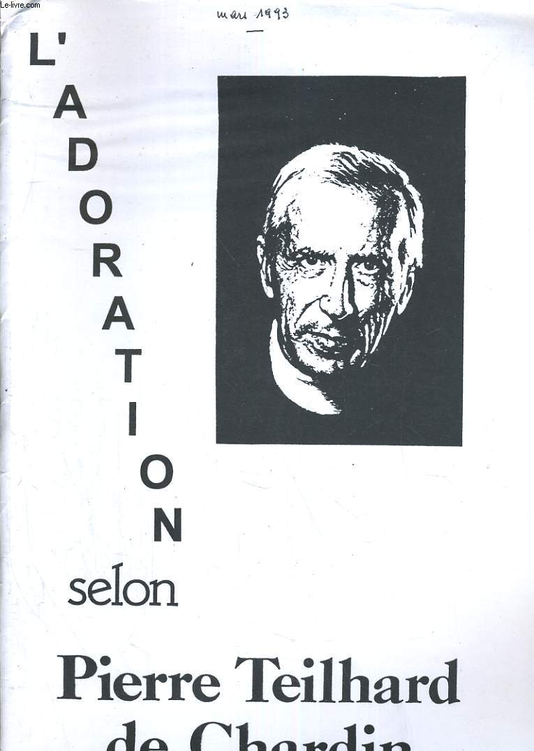 L'adoration selon Pierre Teihard de Chardin