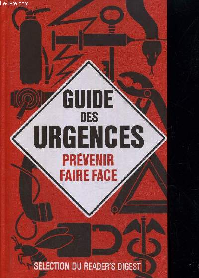Guide des urgences. prevenir - faire face