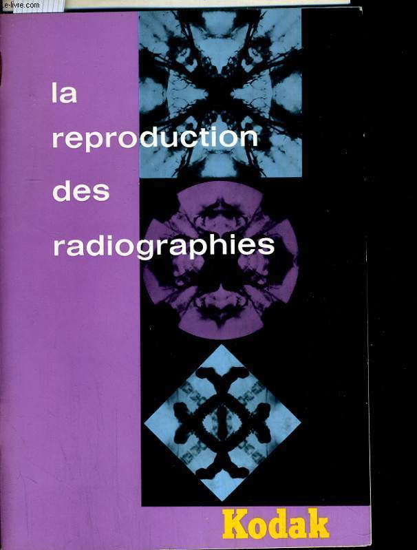 La reproduction des radiographies