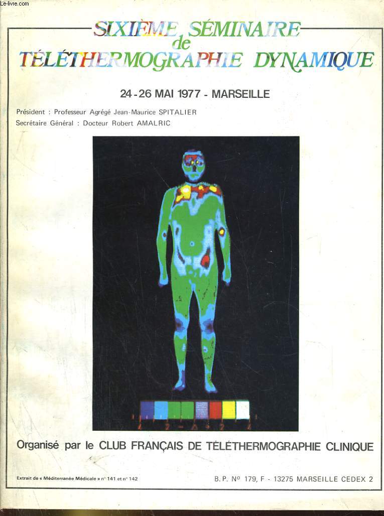 sixime sminaire de tlthermographie dynamique 24-26 mai 1977. Marseille