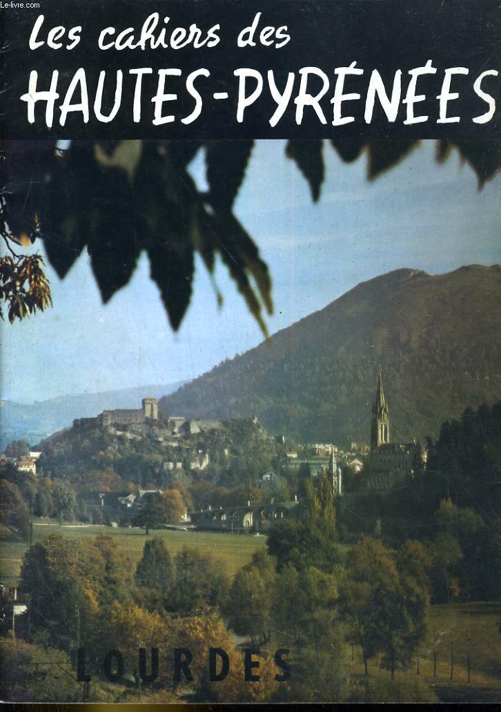 Les cahiers des hautes pyrnes Lourdes