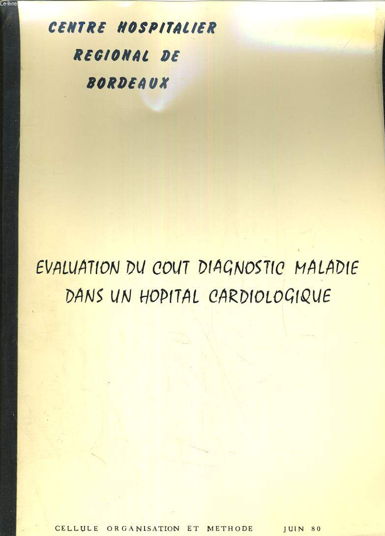 Evaluation du cout diagnostic maladie dans un hopital cardiologique