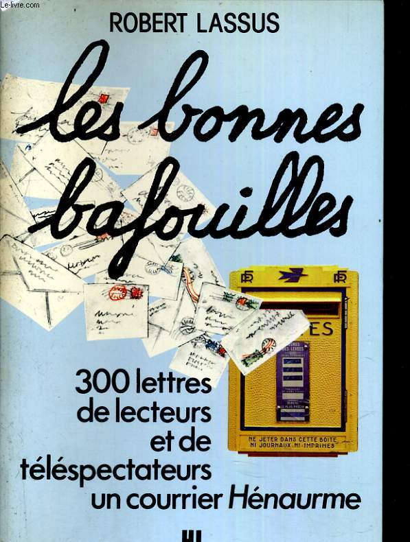 Les bonnes bafouilles.