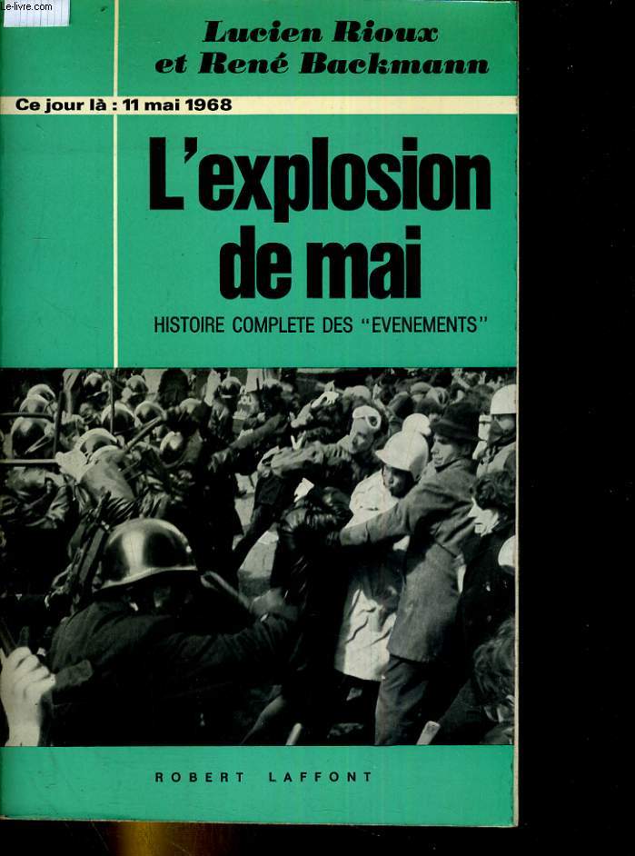 Ce jour l: 11 mai 1968. L'explosion de Mai