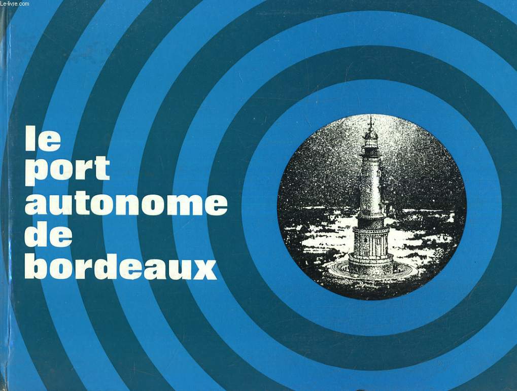 Le port autonome de Bordeaux