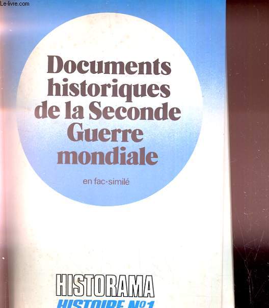 Documents historiques de la seconde guerre Mondiale