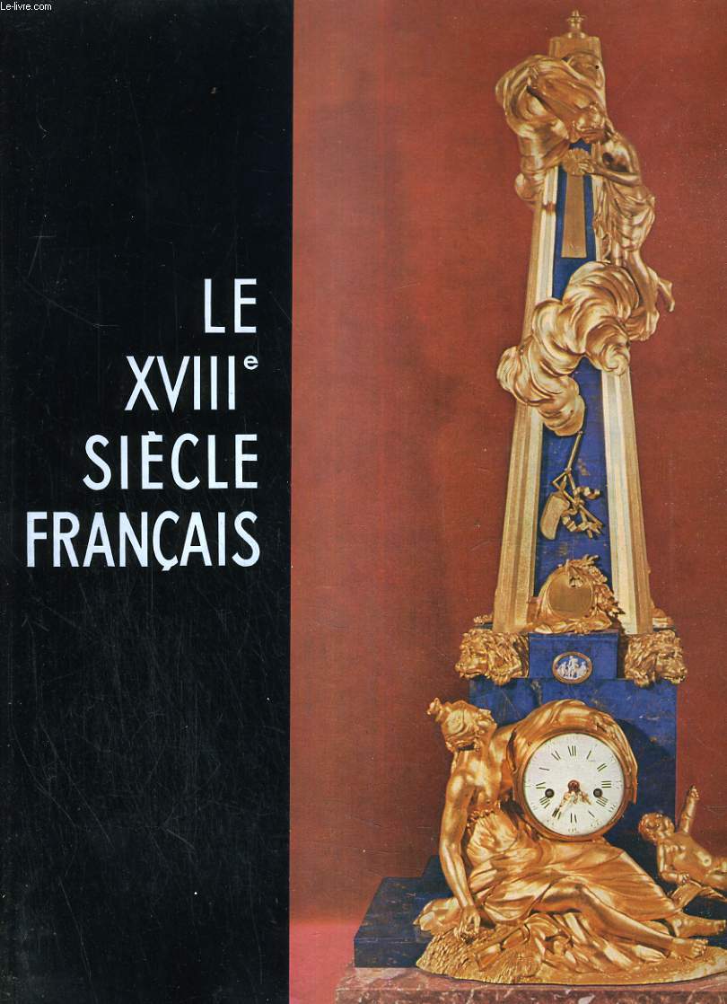 Le XVIIIe Sicle franais