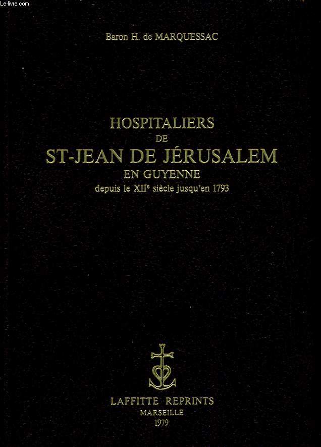 Hospitaliers de St Jean de Jrusalem en Guyenne depuis le XIIe sicle jusqu'en 1793