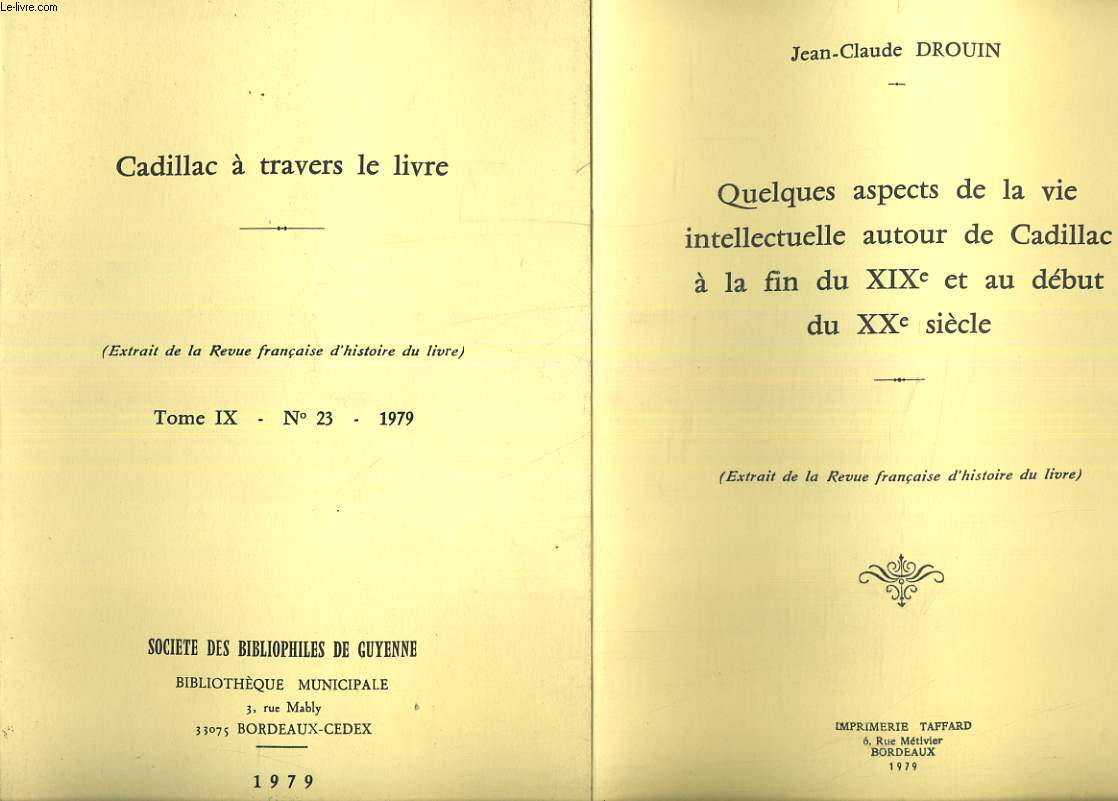 Cadillac  travers le livre et Quelques aspect de la vie intellectuelle autour de Cadillac  la fin du XIX et au dbut du XX me sicle.