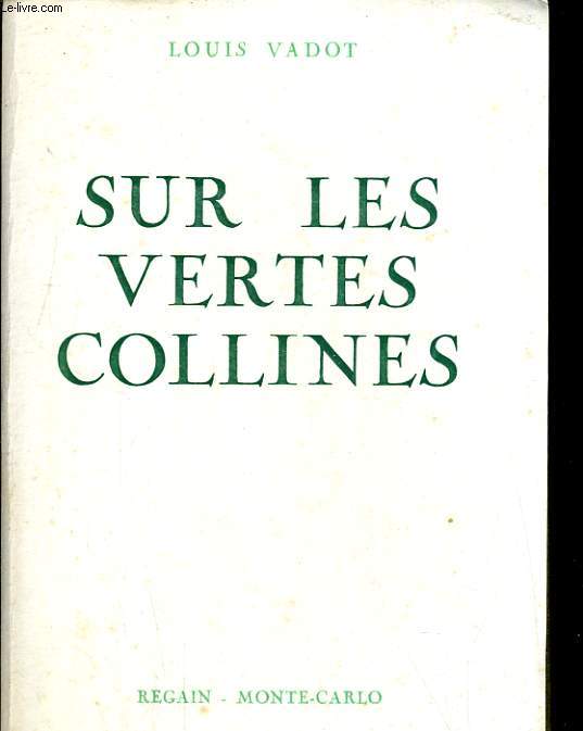 Sur les vertes collines