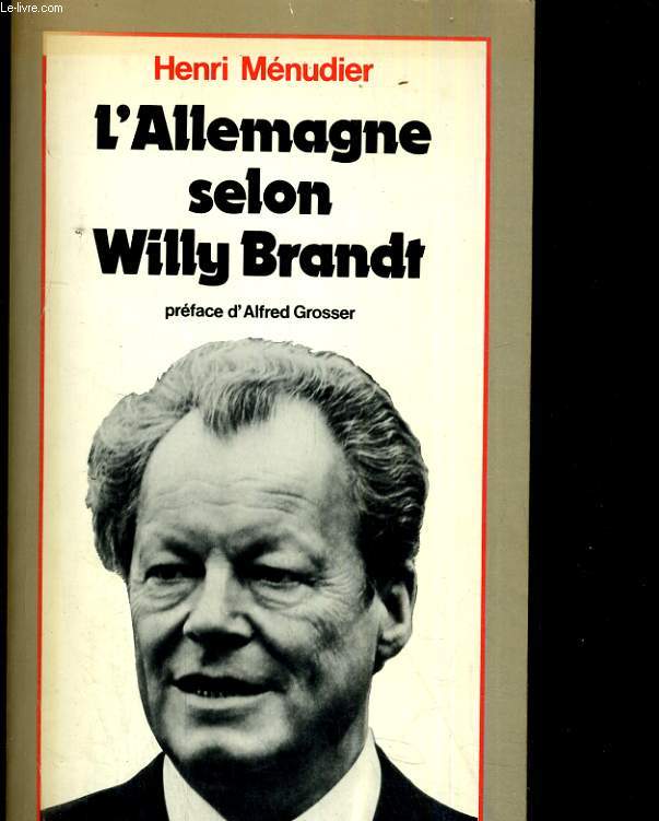 L'Allemagne selon Willy Brandt. Entretiens et enquetes 1969-1976