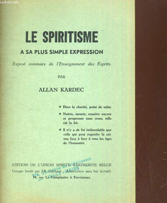 Le Spiritisme a sa plus simple expression.