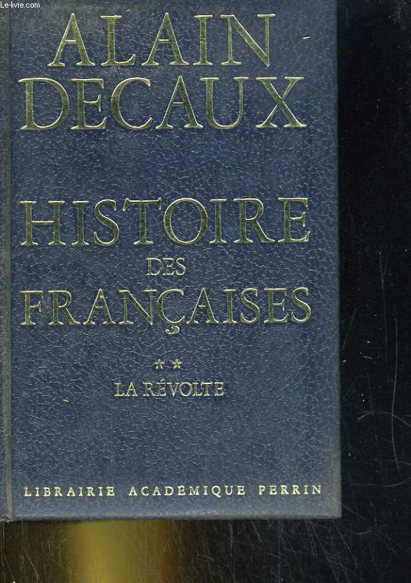 Histoire des Franaises, tome2: La rvolte