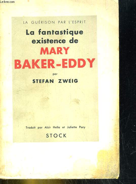 La fantastique existence de Mary Baker-Eddy