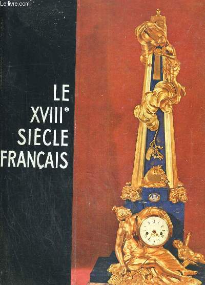 Le XVIIIme sicle franais