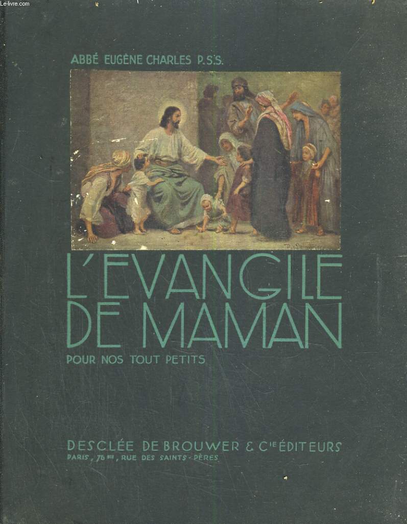 L'Evangile de maman pour nos tout petits.