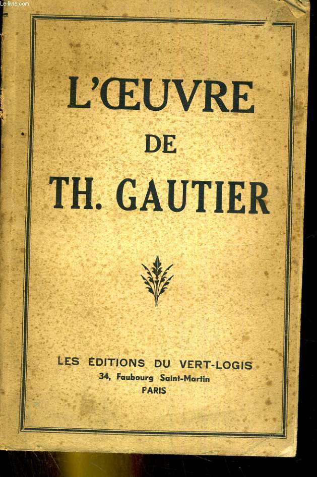 L'Oeuvre de Thophile Gautier