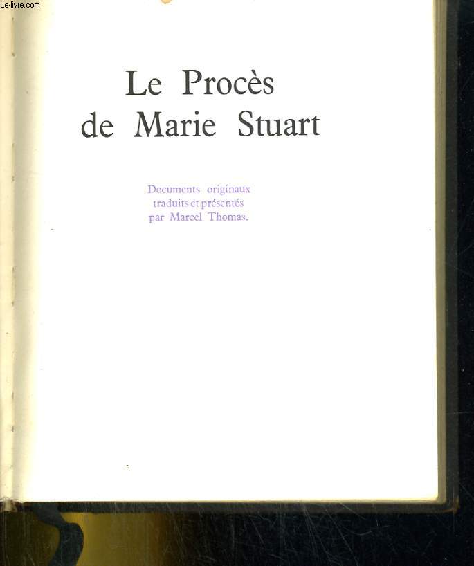 le procs de Marie Stuart