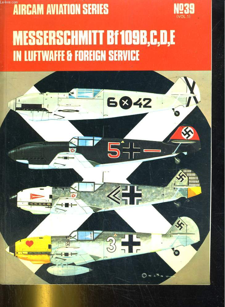 Messerschmitt BF109B,C,D,E in Luftwaffe et foreign service