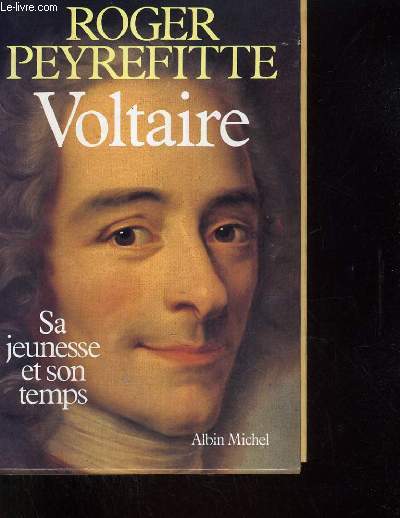 Voltaire,sa jeunesse et son temps, 2 tomes