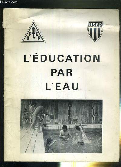 L'EDUCATION APR L'EAU / Cahier pdagogique.