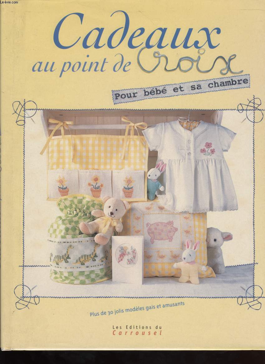 CADEAUX AU POINT DE CROIX POUR BEBE ET SA CHAMBRE