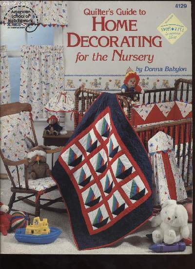 QUILTER'S GUIDE TO HOME DECORATING FOR THE NURSERY