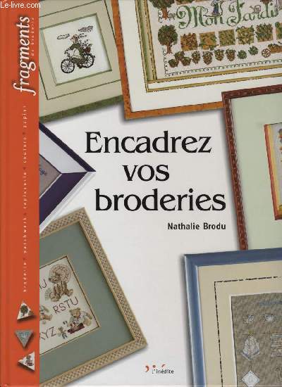 ENCADREZ VOS BRODERIES