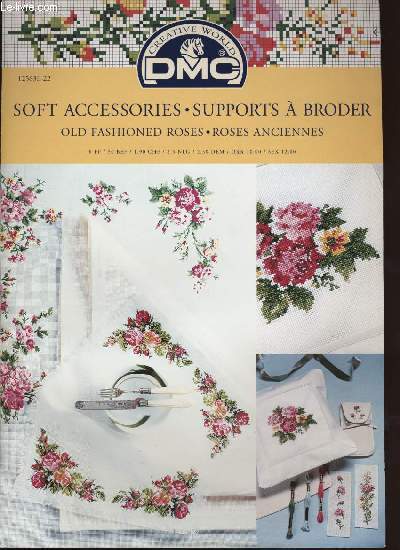 SOFT ACCESSORIES / SUPPORRTS A BRODER old fashioned roses / roses anciennes