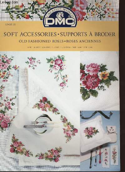 SOFT ACCESSORIES / SUPPORTS A BRODER old fashioned roses / roses anciennes