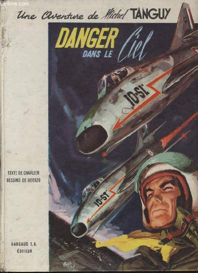 UNE AVENTURE DE MICHEL TANGUY DANGER DANS LE CIEL N 582