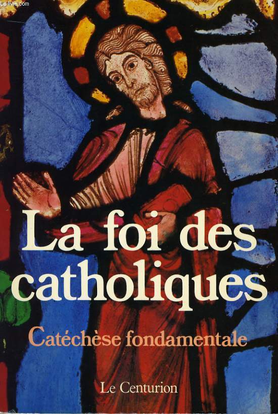 La foi des catholiques