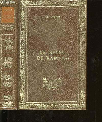 LE NEVEU DE RAMEAU SUIVI DE LA RELIGIEUSE SUIVI DE LE REVE DE D' ALEMBERT.