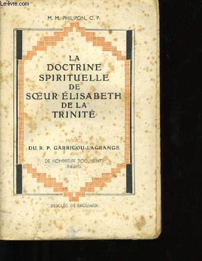 LA DOCTRINE SPIRITUELLE DE SOEUR ELISABETH DE LA TRINITE.