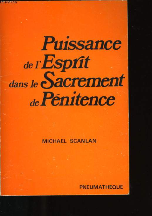 PUISSANCE DE L'ESPRIT DANS LE SACREMENT DE PENITENCE.