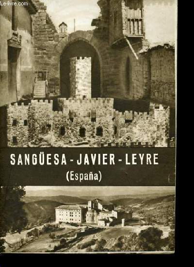 SANGUESA-JAVIER-LEYRE. ESPANA.