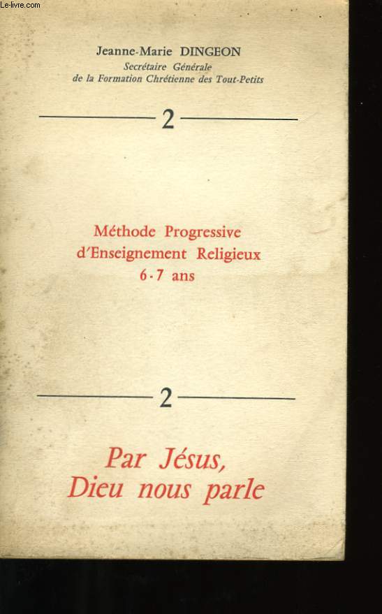 METHODE PROGRESSIVE D'ENSEIGNEMENT RELIGIEUX 6-7 ANS.