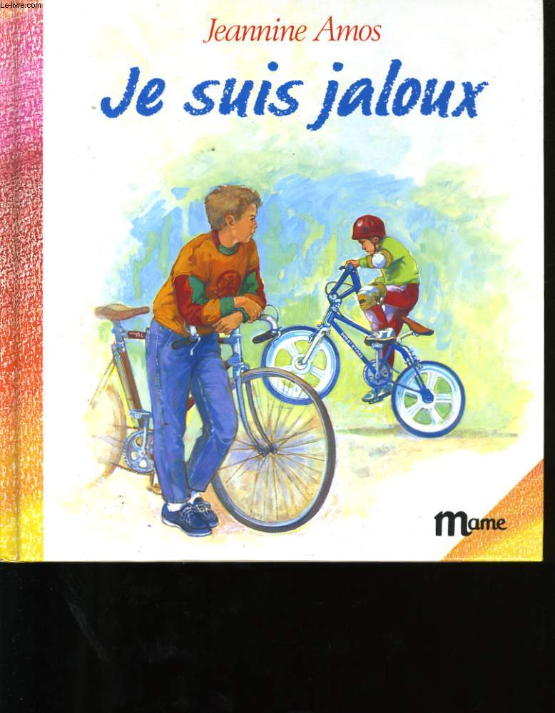 JE SUIS JALOUX.