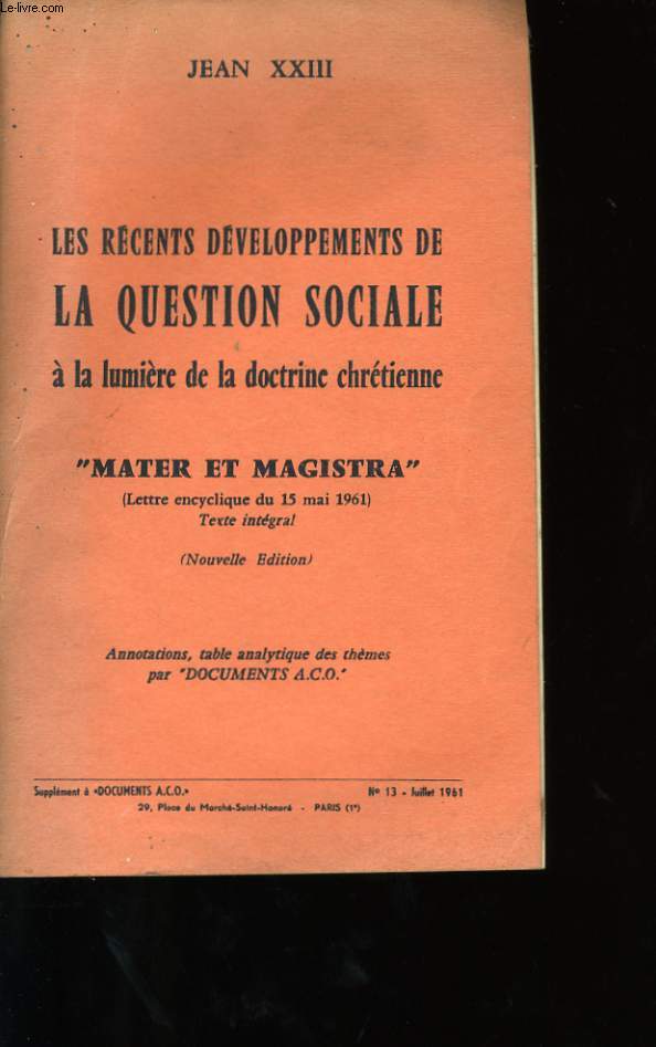 LES RECENTS DEVELOPPEMENTS DE LA QUESTION SOCIALE A LA LUMIERE DE LA DOCTRINE CHRETIENNE. N 13