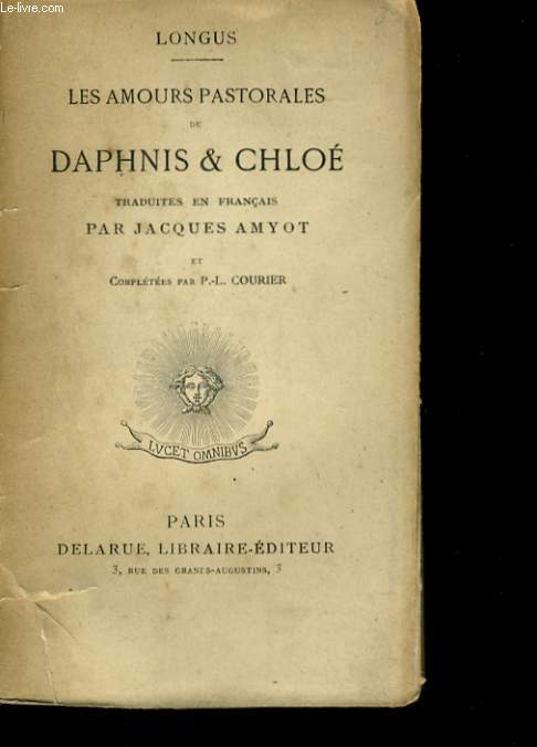 LES AMOURS PASTORALES DE DAPHNIS ET CHLOE.