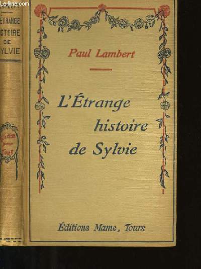 L'ETRANGE HISTOIRE DE SYLVIE.