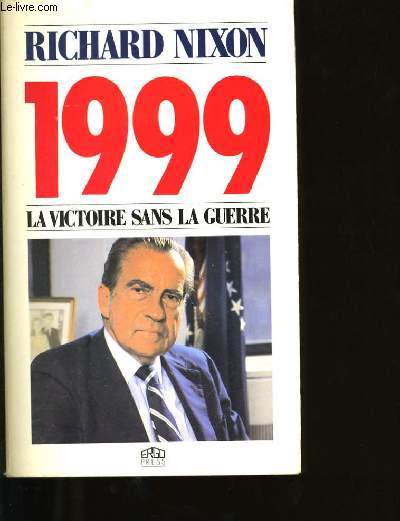 1999 LA VICTOIRE SANS LA GUERRE.