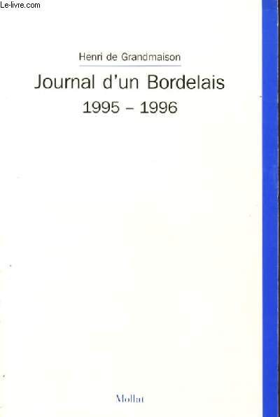 JOURNAL D'UN BORDELAIS. 1955-1996.
