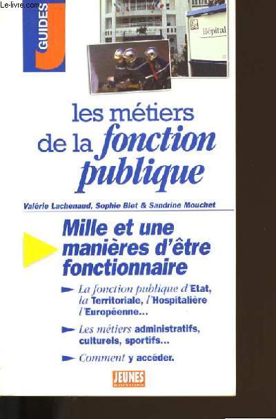 LES METIERS DE LA FONCTION PUBLIQUE.