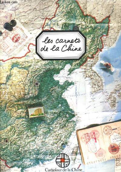 LES CARNETS DE LA CHINE.