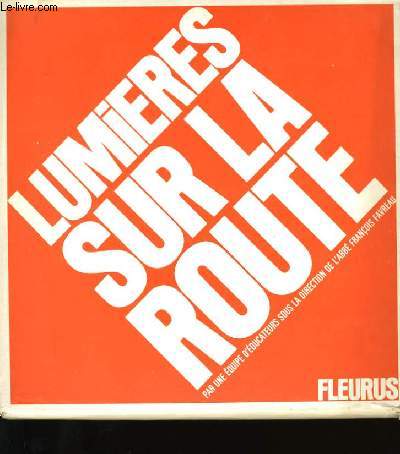 LUMIERE SUR LA ROUTE.