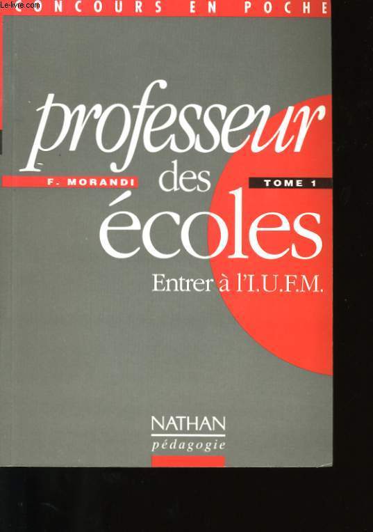 PROFESSEURS DES ECOLES TOME 1.