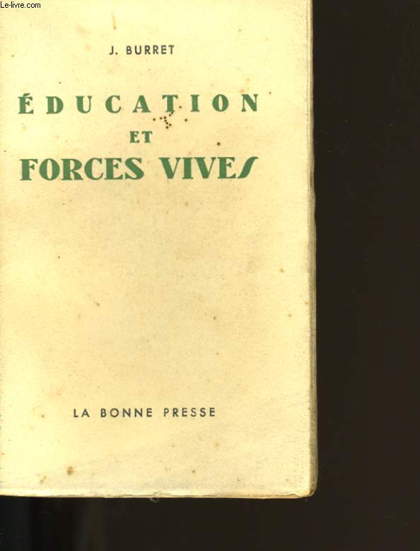 EDUCATION ET FORCES VIVES.